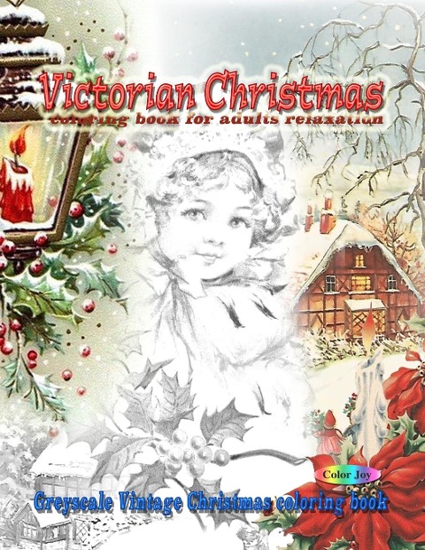 Victorian Christmas coloring book for adults relaxation: Greyscale vintage Christmas coloring  book