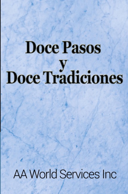 Doce Pasos y Doce Tradiciones