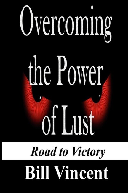 Overcoming the Power of Lust: Road to Victory