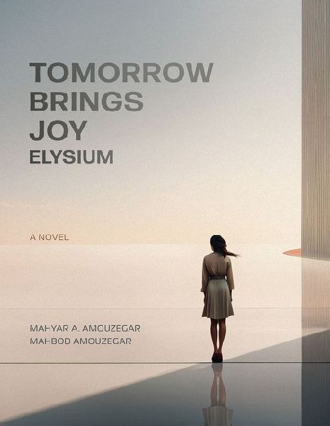 Tomorrow Brings Joy: Elysium