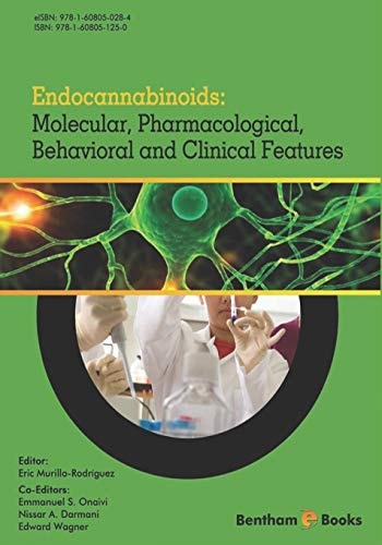 Endocannabinoids Molecular, Pharmacological, Behavioral and Clinical Features