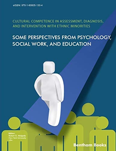 Cultural Competence In Assessment And Intervention With Ethnic Minorities Some Perspectives From Psychology, Social Work and Education