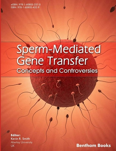Sperm-mediated Gene Transfer Concepts and Controversies