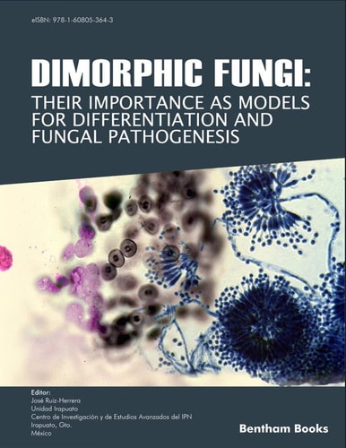 Dimorphic Fungi Their Importance as Models for Differentiation and Fungal Pathogenesis