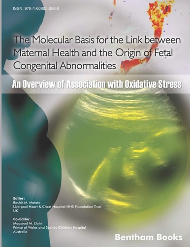 The Molecular Basis for the Link Between Maternal Health and the Origin of Fetal Congenital Abnormalities An Overview of Association with Oxidative Stress