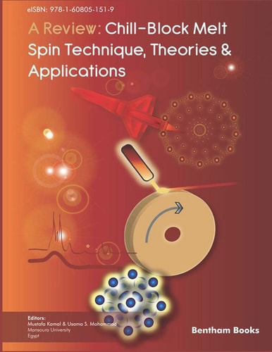 A Review: Chill-Block Melt Spin Technique Theories and Applications