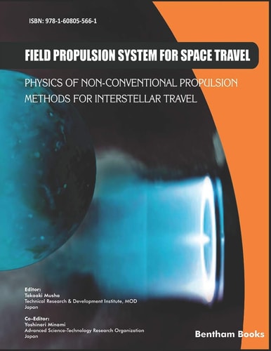 Field Propulsion System for Space Travel Physics of Non-Conventional Propulsion Methods for Interstellar Travel