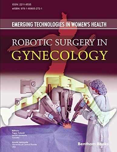 Robotic Surgery in Gynecology Emerging Technologies In Women's Health