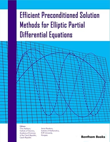 Efficient Preconditioned Solution Methods for Elliptic Partial Differential Equations