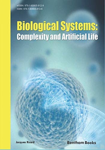 Biological Systems Complexity and Artificial Life