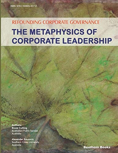 Refounding Corporate Governance The Metaphysics of Corporate Leadership