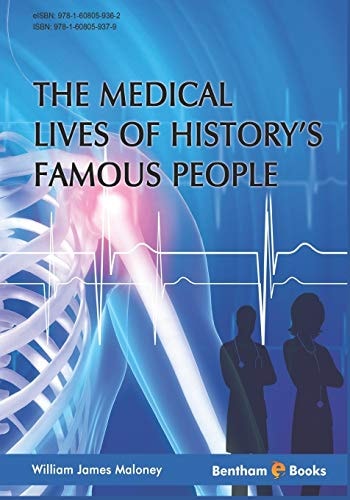 The Medical Lives of History's Famous People