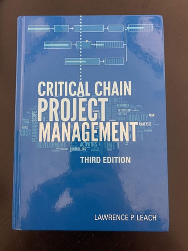 Critical Chain Project Management, Third Edition