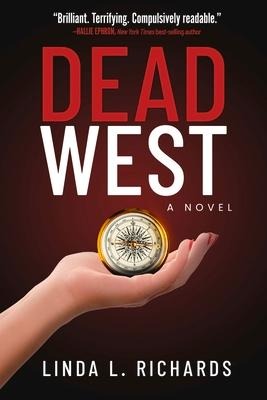 Dead West: A Novel