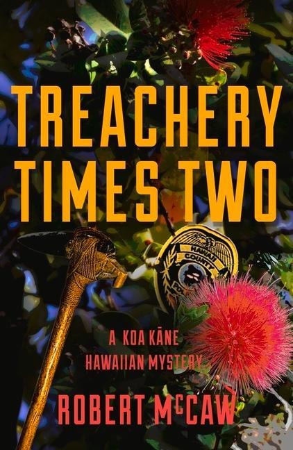 Treachery Times Two: Volume 4