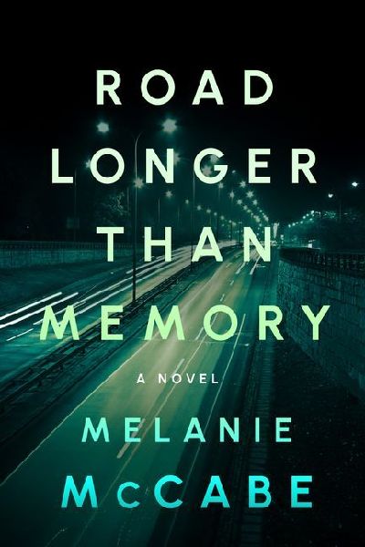 Road Longer Than Memory: Literary fiction with the page-turning tension of a psychological mystery