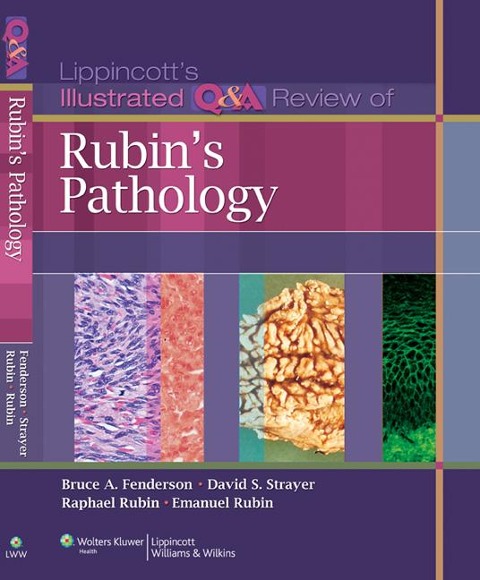 Lippincott Illustrated Q&A Review of Rubins Pathology