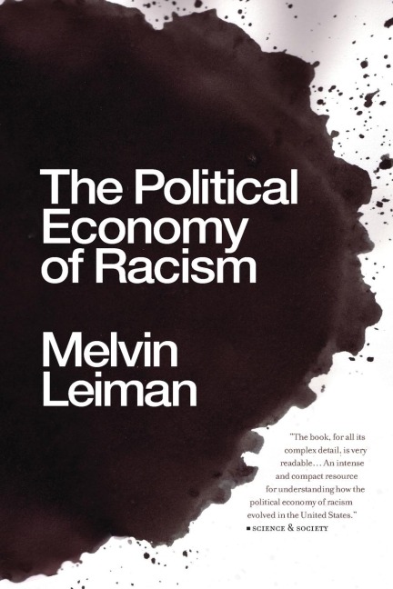 The Political Economy of Racism