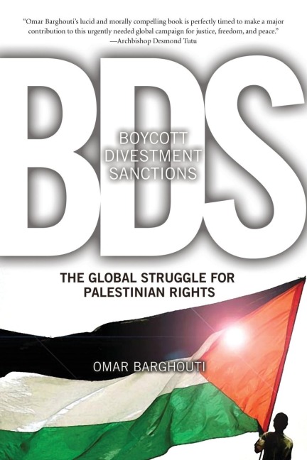 Boycott, Divestment, Sanctions: The Struggle For Palestinian Civil Rights
