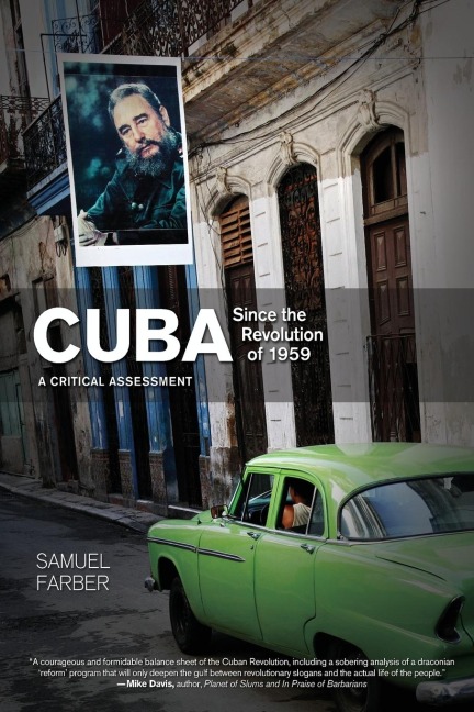 Cuba Since the Revolution of 1959: A Critical Assessment