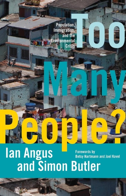 Too Many People?: Population, Immigration, and the Environmental Crisis