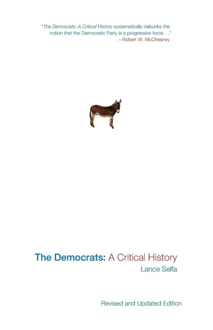 The Democrats: A Critical History (Updated Edition)