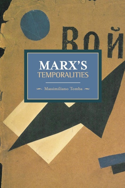 Marxs Temporalities
