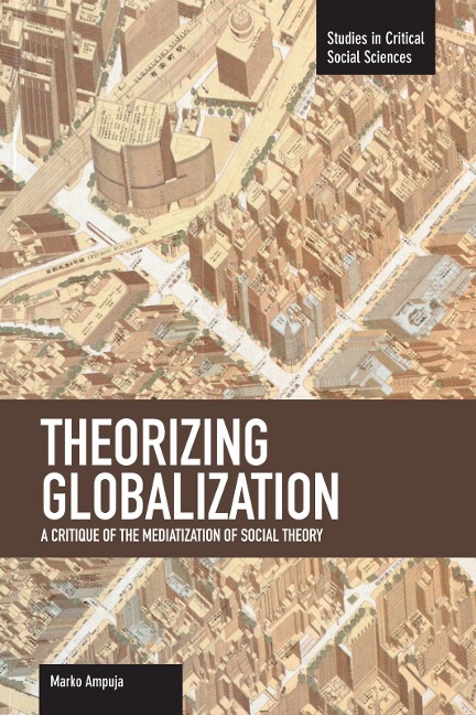 Theorizing Globalization: A Critique of the Mediatization of Social Theory