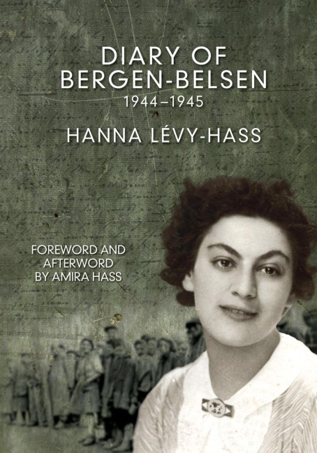 The Diary Of Bergen-belsen: 1944-1945