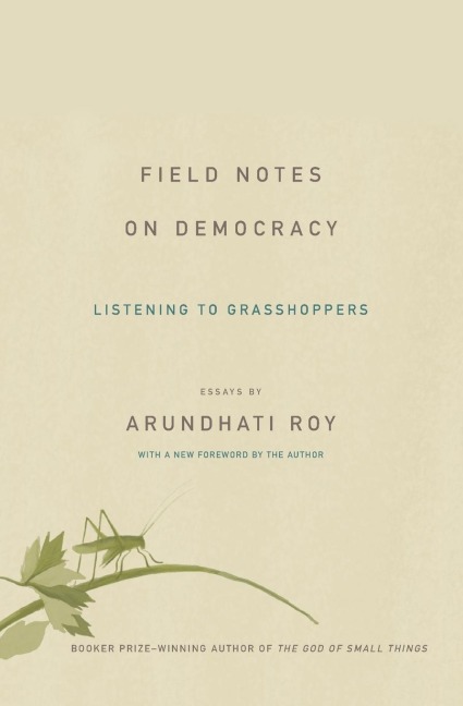 Field Notes on Democracy: Listening to Grasshoppers
