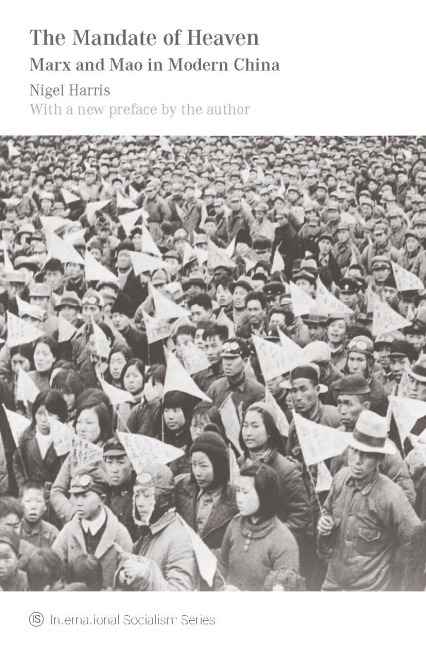 The Mandate of Heaven: Marx and Mao in Modern China