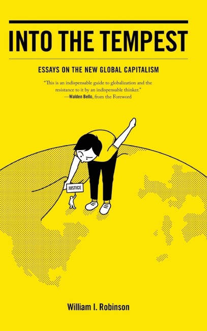 Into the Tempest: Essays on the New Global Capitalism