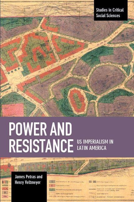 Power and Resistance: Us Imperialism in Latin America