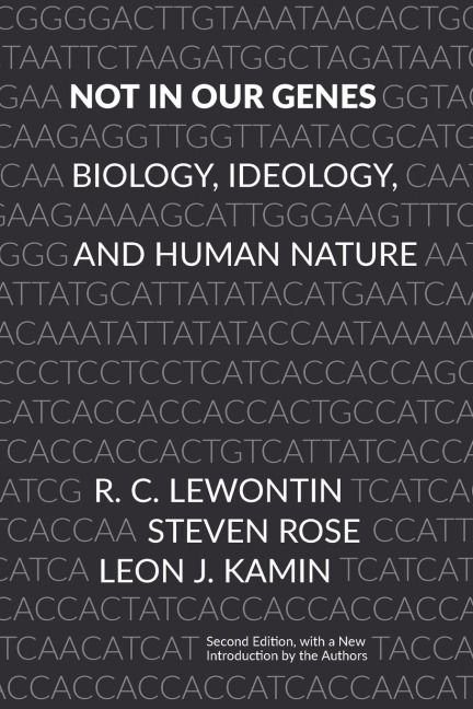 Not in Our Genes: Biology, Ideology, and Human Nature