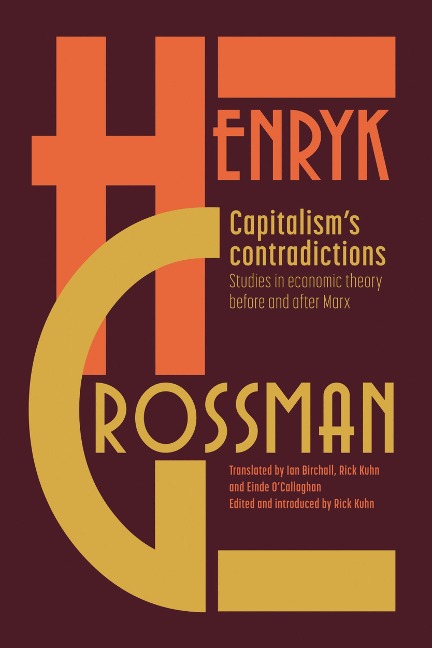 Capitalisms Contradictions: Studies of Economic Thought Before and After Marx