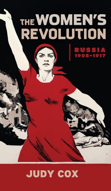 The Women's Revolution: Russia 1905-1917