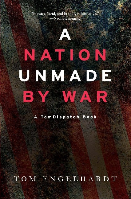 A Nation Unmade by War