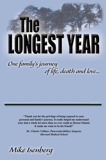 The Longest Year: One Familys Journey of Life, Death and Love