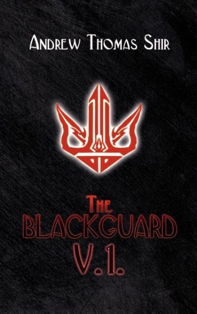 The Blackguard: Volume 1