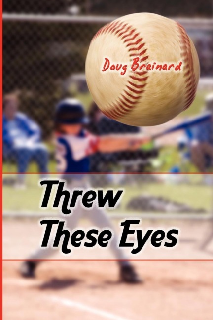 Threw These Eyes: Advice for Dads and Coaches