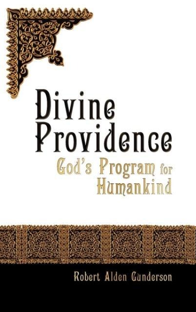 Divine Providence Gods Program for Humankind
