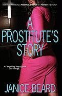 A Prostitutes Story - How I Went from Being a Prostitute/Stripper to a Pastor in the Church