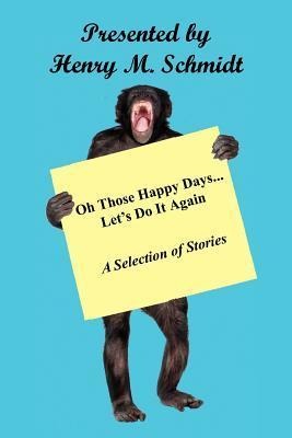 Oh Those Happy Days... Lets Do It Again