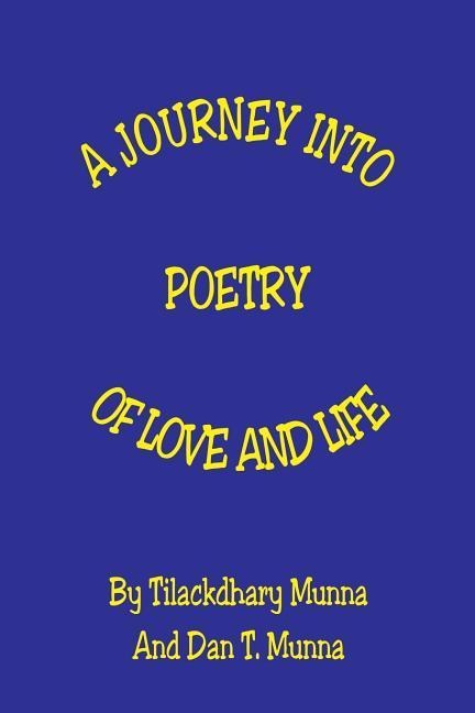 JOURNEY INTO POETRY OF LOVE &