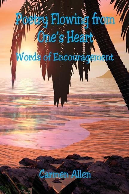 Poetry Flowing from Ones Heart