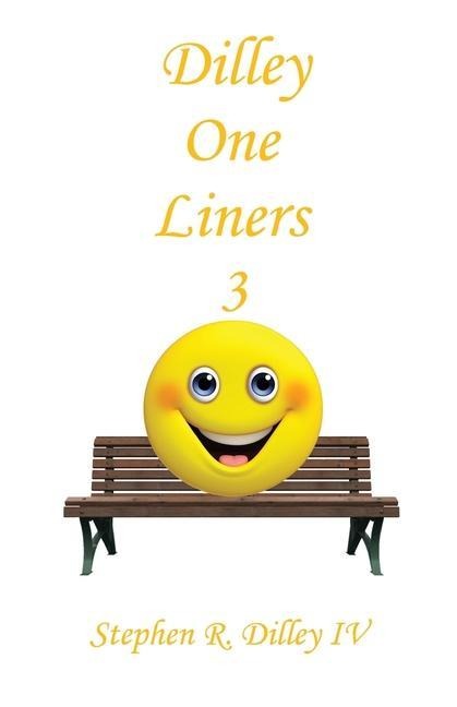 Dilley One Liners 3
