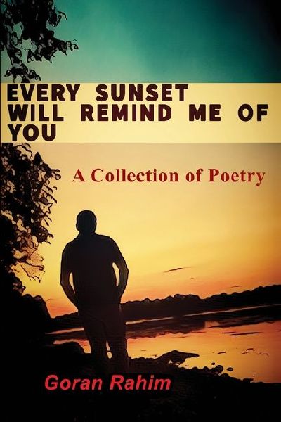 Every Sunset Will Remind Me of You