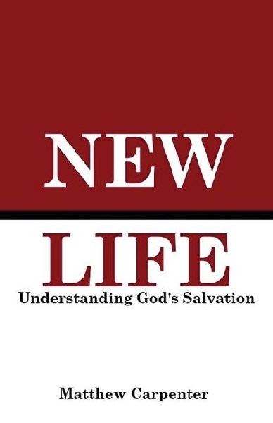 New Life - Understanding God's Salvation