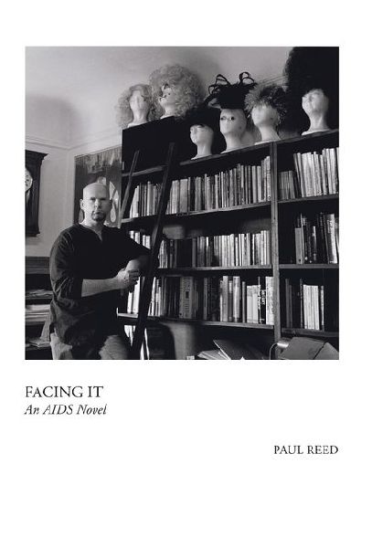 Facing It: A Novel of AIDS