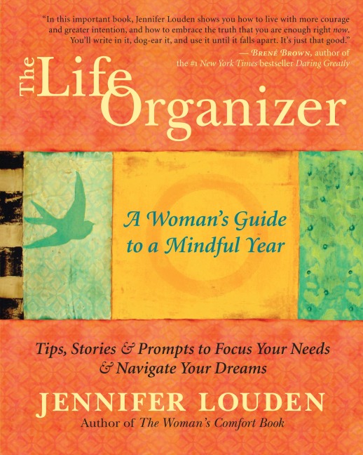 The Life Organizer: A Womans Guide to a Mindful Year